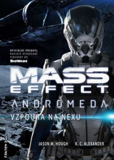 Mass Effect Andromeda 1: Vzpoura na Nexu [Alexander K.C., Hough Jason M.]