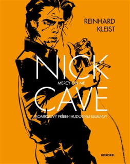 Nick Cave: Mercy on Me SK [Kleist Reinhard]
