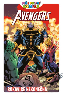 Můj první komiks 01: Avengers - Rukavice nekonečna