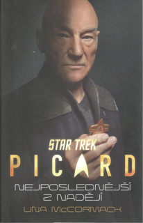 Star Trek: Picard - Nejposlednější z nadějí [Una McCormack]