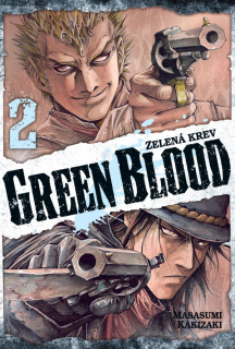 Green Blood - Zelená krev 2 [Kakizaki Masasumi]