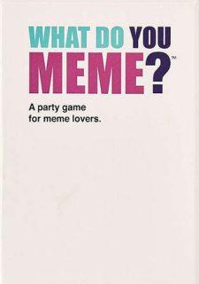 What do you meme? - spoločenská hra